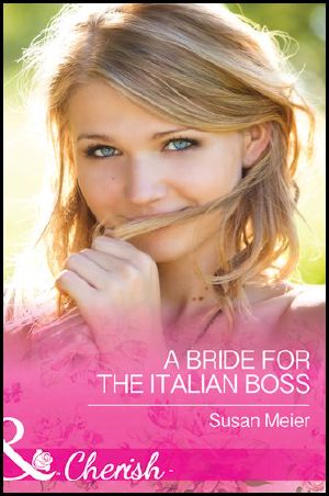 [Vineyards of Calanetti 01] • A Bride for the Italian Boss